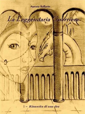 cover image of La leggendaria guerriera &#8211; Rinascita di una dea